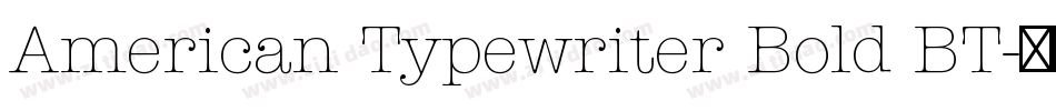 American Typewriter Bold BT字体转换